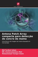 Md Tarikul Islam (U. A.) | Antena Patch Array Compacta Para DetecçãO Do...