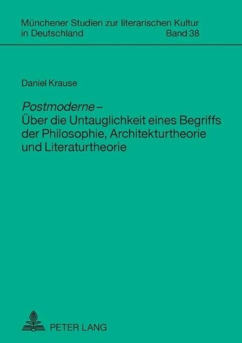 Thumbnail - Daniel Krause Postmoderne - Ueber Die Untauglichkeit Eines Begriff
