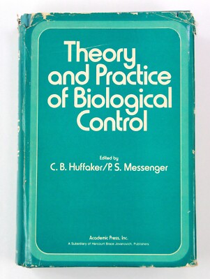 Theorie und Praxis der biologischen Kontrolle C. B Huffaker P. S Messenger USA 1976