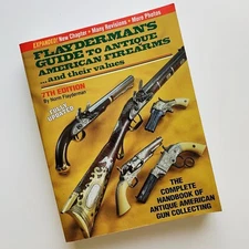 Flayderman, Norm: Flaydermans Guide to Antique American Firearms And Their Value
