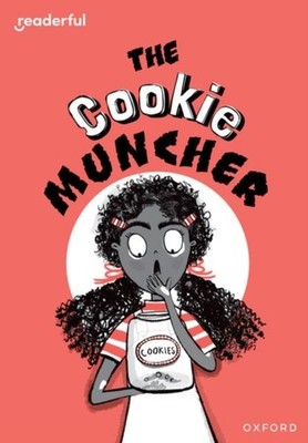 Readerful Rise Oxford Reading Level 8 The Cookie Muncher PAPERBACK 9781382064675