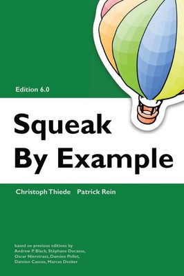 Squeak by Example 6.0 Christoph Thiede (u. a.) Taschenbuch Englisch 2023