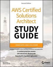 AWS Certified Solutions Architect Study Guide: Associate SAA-C01 Exam, 2nd E...