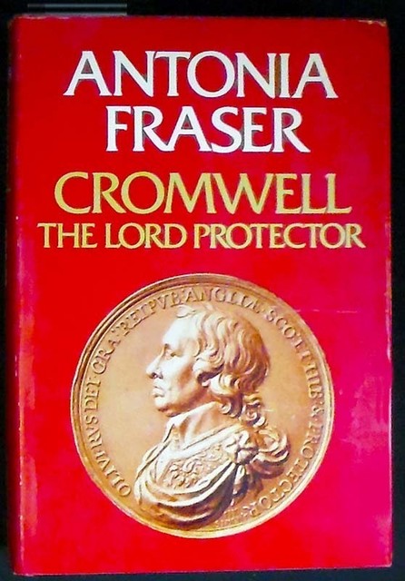 cromwell the lord protector antonia fraser cromwell the lord protector antonia fraser