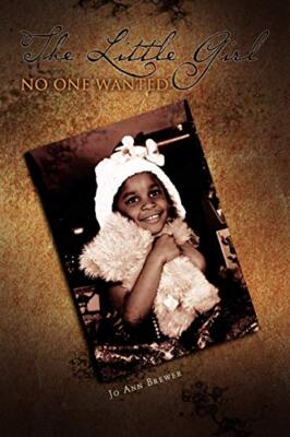 The Little Girl No One Wanted                                                  