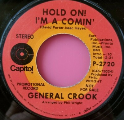 General Crook    Hold On! I'm A Comin' / When Love Leaves You Crying 45 7'' Soul