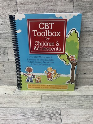 CBT Toolbox for Children and Adolescents : Over 220 Worksheets & Exercises