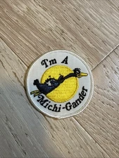 Vintage I'm a Michi-Gander Patch