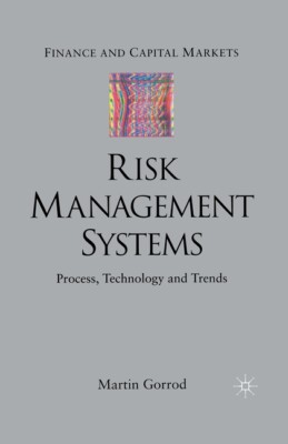 Risk Management Systems: Process, Technology And Trends