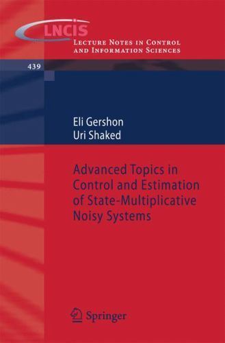 Lecture Notes in Control and Information Sciences Ser.: Advanced Topics ...