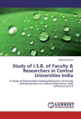 Ashwani Kumar | Study of I.S.B. of Faculty & Researchers in Central...