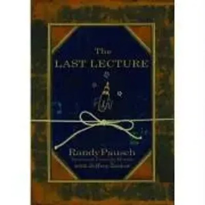 The Last Lecture Randy Pausch (u. a.) Taschenbuch Kartoniert / Broschiert 2008