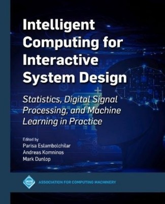 Mark Dunlop Intelligent Computing for Interactive System Design (Taschenbuch)