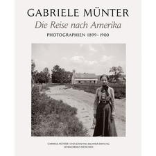 Gabriele Münter : die Reise nach Amerika Photographien 1899 - 1900 Gabrie ...