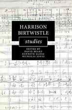 Harrison Birtwistle Studies by David Beard (English) Hardcover Book