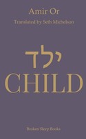 Child | Amir Or | Taschenbuch | Englisch | 2023 | Broken Sleep Books