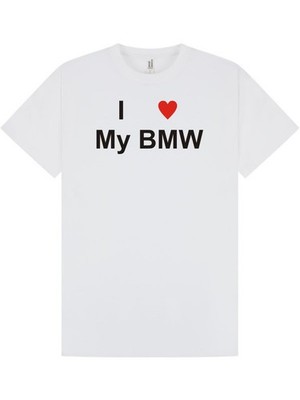 I LOVE MY BMW T-shirt UNISEX CARS RACING GIRLFRIEND