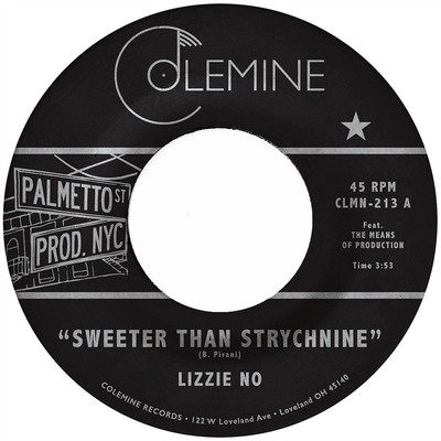 Lizzie No & Ben Pirani - Sweeter Than Strychnine / Stop B (2022 - US - Original)