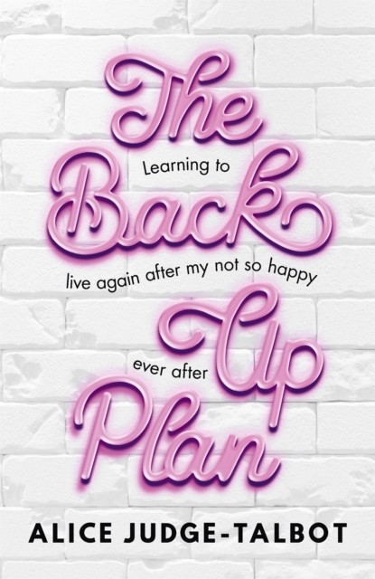 The BackUp Plan by Alice Judge-Talbot HARDBACK 9781473689602