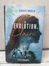 Jurassic World Evolution of Claire Hardcover Sharpe Tess 1st Edition Good 