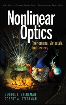 Nonlinear Optics Phenomena, Materials and Devices Stegeman Stegeman Hardback