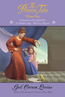 The Princess Tales, Volume 2 - paperback Levine, Gail Carson|Elliott, Mark