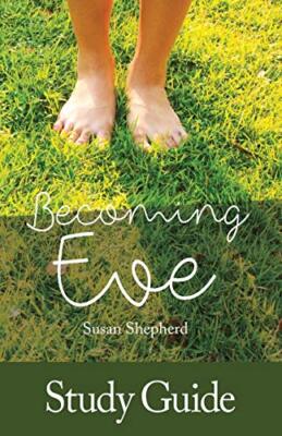 Becoming Eve - Study Guide by Shepherd  New 9781523286065 Fast Free Shipping-,