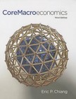 Core Macroeconomics with Access Code by Professor Eric Chiang (Multiple copy pack, 2014)