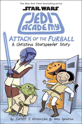 Attack of the Furball (Star Wars: Jedi Academy#8) - hardcover Ignatow, Amy|K...