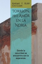 Karime F Kury Chi Cuan Torre�n, 1911 (Paperback)