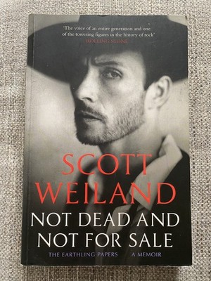 Signed Book Scott Weiland Not Dead and Not for Sale A Memoir stone temple pilots