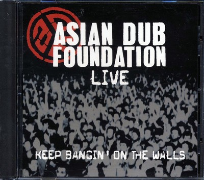 CD Asian Dub Foundation - Keep Bangin' On The Walls