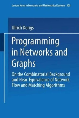 Programming in Networks and Graphs: On the Combinatorial Background and Near-Equ
