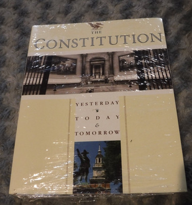 The Constitution: yesterday, today & tomorrow by Feinberg, B  NEW IN WRAP BOOK