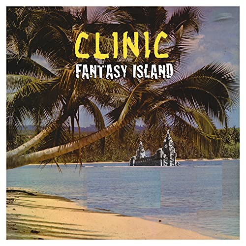 Clinic Fantasy Island LP Vinyl NEW