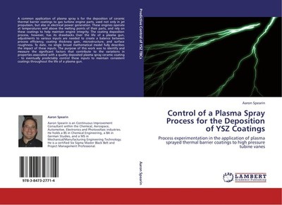Control of a Plasma Spray Process for the Deposition of YSZ Coatings Aaron Spear