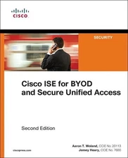 Cisco ISE for BYOD and Secure Unified Access by Aaron Woland (English) Paperback