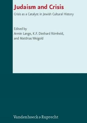 Judaism and Crisis by Armin Lange, K F Diethard Romheld, Matt... - 9783525542088