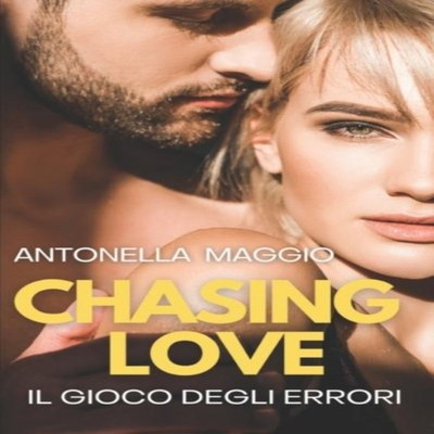 Chasing Love Il gioco degli errori Antonella Maggio Paperback Ama