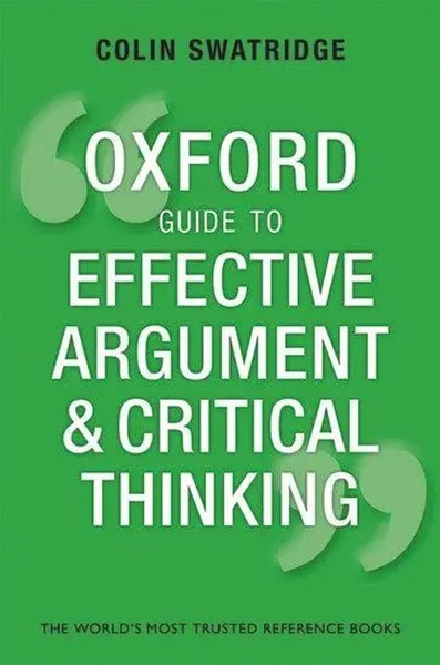 Colin Swatridge | Oxford Guide To Effective Argument And Critical Thinking-image