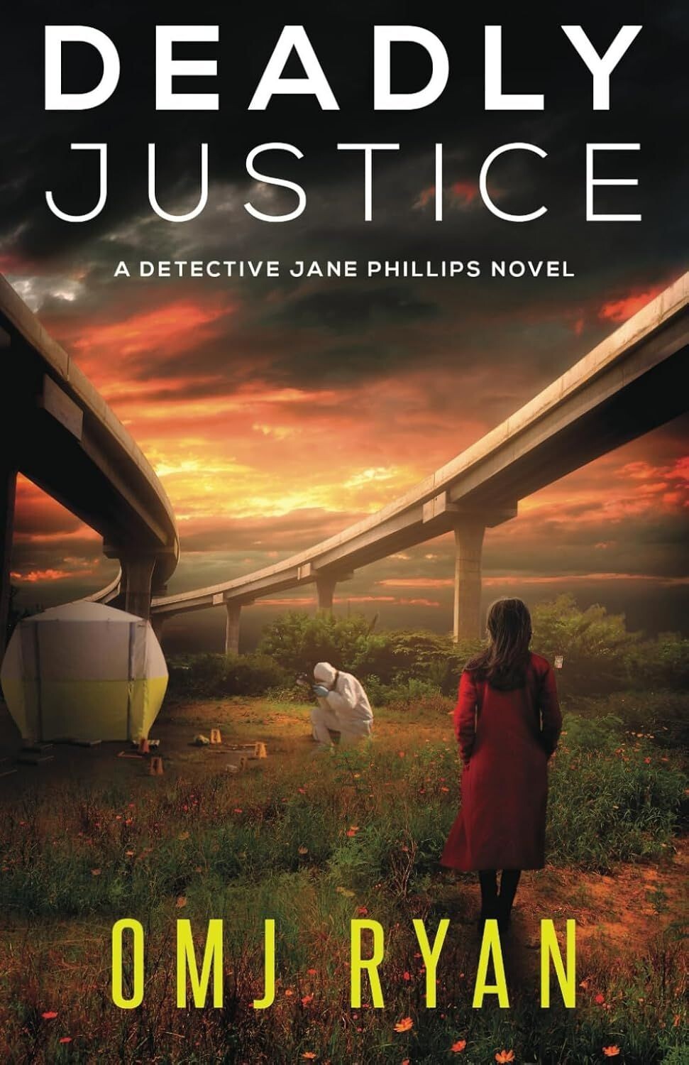 Deadly Justice: A Detective Jane Phillips Novel - OMJ Ryan (Paperback, 2023)