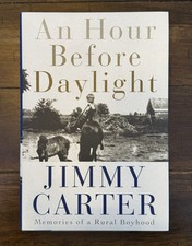 President Jimmy Carter HC Signed Autographed book An Hour Before Daylight Flyer