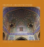 Iranian Architecture | A Visual History | Sohrab Sardashti | Buch | Gebunden