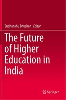 Sudhanshu Bhushan | The Future Of Higher Education In India | Taschenbuch (2020)