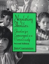NEGOTIATING IDENTITIES: EDUCATION FOR EMPOWERMENT IN A By Jim Cummins EXCELLENT
