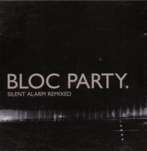 Bloc Party Silent Alarm Remixed CD UK Wichita 2005 WEBB090CD