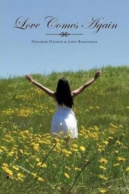 Deborah Hughes John Borgstedt Love Comes Again (Taschenbuch)
