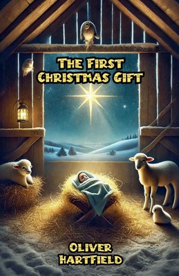 The First Christmas Gift Oliver Hartfield Taschenbuch Englisch 2024