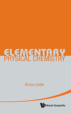 Elementary Physical Chemistry -  NEW Bruno Linder 2010