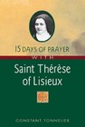 15 Days of Prayer with Saint Therese of Lisieux